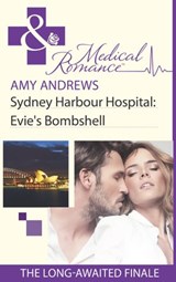 Sydney Harbour Hospital: Evie's Bombshell (Sydney Harbour Hospital, Book 9) (Mills & Boon Medical) - Amy Andrews - 9781472002969