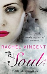 With All My Soul - Rachel Vincent - 9781472009876