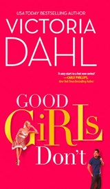 Good Girls Don't - Victoria Dahl - 9781472009906