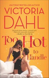 Too Hot to Handle - Victoria Dahl - 9781472015167