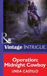 Operation: Midnight Cowboy (Mills & Boon Intrigue) - Linda Castillo - 9781472034045