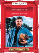 Irresistible You (Man of the Month, Book 70) (Mills & Boon Desire) - Barbara Boswell - 9781472037299