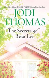 The Secrets of Rosa Lee - Jodi Thomas - 9781472045980