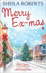Merry Ex-Mas - Sheila Roberts - 9781472054715