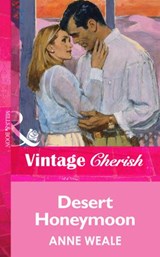 Desert Honeymoon (Mills & Boon Vintage Cherish) - Anne Weale - 9781472067777