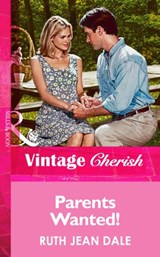 Parents Wanted! (Mills & Boon Vintage Cherish) - Ruth Jean Dale - 9781472068002