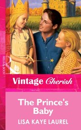 The Prince's Baby (Mills & Boon Vintage Cherish) - Lisa Kaye Laurel - 9781472069337