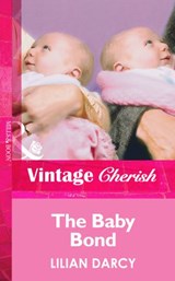 The Baby Bond (Mills & Boon Vintage Cherish) - Lilian Darcy - 9781472070456