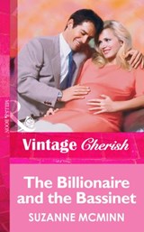 The Billionaire And The Bassinet (Mills & Boon Vintage Cherish) - Suzanne McMinn - 9781472070463