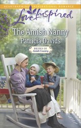 The Amish Nanny (Brides of Amish Country, Book 12) (Mills & Boon Love Inspired) - Patricia Davids - 9781472072511