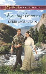 Wyoming Promises (Mills & Boon Love Inspired Historical) - Kerri Mountain - 9781472072955
