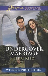 Undercover Marriage (Witness Protection) (Mills & Boon Love Inspired Suspense) - Terri Reed - 9781472073488