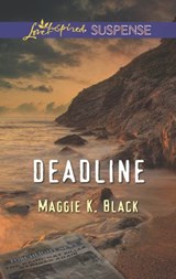 Deadline (Mills & Boon Love Inspired Suspense) - Maggie K. Black - 9781472073594