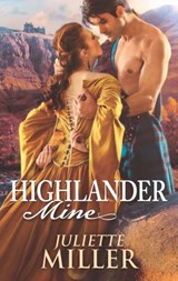 Highlander Mine - Juliette Miller - 9781472073853