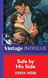 Safe by His Side (Mills & Boon Vintage Intrigue) - Debra Webb - 9781472075925