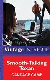 Smooth-Talking Texan (Mills & Boon Vintage Intrigue) - Candace Camp - 9781472075970