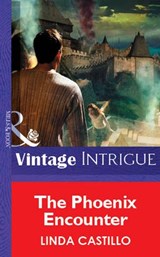 The Phoenix Encounter (Mills & Boon Vintage Intrigue) - Linda Castillo - 9781472078308