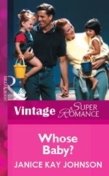 Whose Baby? (Mills & Boon Vintage Superromance) - Janice Kay Johnson - 9781472079114