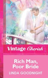 Rich Man, Poor Bride (Mills & Boon Vintage Cherish) - Linda Goodnight - 9781472080141