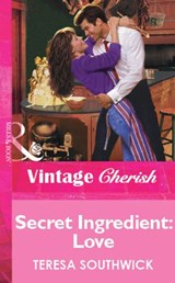 Secret Ingredient: Love (Mills & Boon Vintage Cherish) - Teresa Southwick - 9781472080172