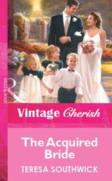 The Acquired Bride (Mills & Boon Vintage Cherish) - Teresa Southwick - 9781472080240