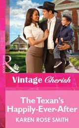 The Texan's Happily-Ever-After (Mills & Boon Vintage Cherish) - Karen Rose Smith - 9781472082879