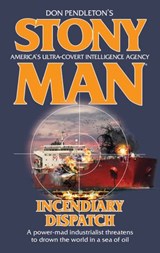 Incendiary Dispatch - Don Pendleton - 9781472084392