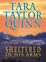Sheltered In His Arms - Tara Taylor Quinn - 9781472087102