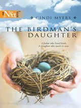 The Birdman's Daughter - Cindi Myers - 9781472087294