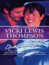 Operation Gigolo - Vicki Lewis Thompson - 9781472087881