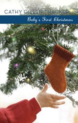 Baby's First Christmas (Mills & Boon Silhouette) - Cathy Gillen Thacker - 9781472088628