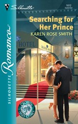 Searching For Her Prince (Mills & Boon Silhouette) - Karen Rose Smith - 9781472089182