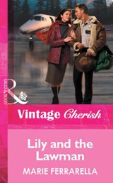 Lily And The Lawman (Mills & Boon Vintage Cherish) - Marie Ferrarella - 9781472090348
