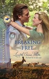 Breaking Free (Mills & Boon Silhouette) - Loreth Anne White - 9781472093103