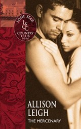 The Mercenary (Mills & Boon Silhouette) - Allison Leigh - 9781472093899