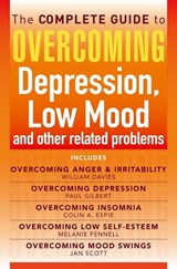 The Complete Guide to Overcoming depression, low mood and other related problems (ebook bundle) - Colin Espie ; Professor Jan Scott MD, FRCPsych ; Dr Melanie Fennell ; Prof Paul Gilbert ; Dr William Davies - 9781472107367