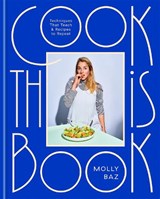 Cook This Book - Molly Baz - 9781472146403