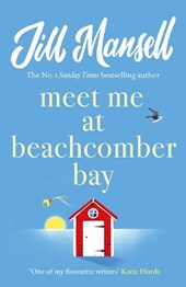Meet Me at Beachcomber Bay: The feel-good bestseller to brighten your day