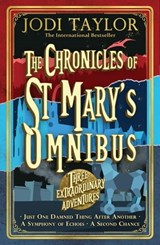 The Chronicles of St Mary's Omnibus: Three Extraordinary Adventures - Jodi Taylor - 9781472266866