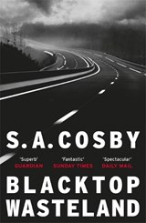 Blacktop Wasteland - S. A. Cosby - 9781472273758