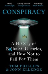 Conspiracy - Tom Phillips ; Jonn Elledge - 9781472283405