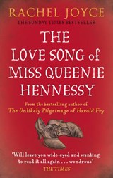 The Love Song of Miss Queenie Hennessy - Rachel Joyce - 9781473508316