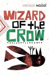 Wizard of the Crow - Ngugi wa Thiong'o - 9781473513365