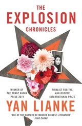 The Explosion Chronicles - Yan Lianke - 9781473523371
