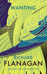 Wanting - Richard Flanagan - 9781473524286