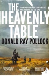 The Heavenly Table - Donald Ray Pollock - 9781473524712