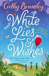 White Lies and Wishes - Cathy Bramley - 9781473525078