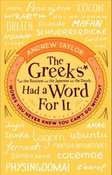 The Greeks Had a Word For It - Andrew Taylor - 9781473526372
