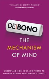 The Mechanism of Mind - Edward de Bono - 9781473527577