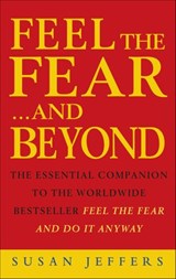 Feel The Fear & Beyond - Susan Jeffers - 9781473529793